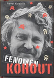 KOSATÍK; PAVEL: FENOMÉN KOHOUT. - 2001.