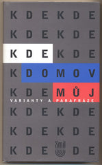 KDE DOMOV MŮJ. - 2004.
