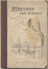 BATĚK; EMANUEL: BŘEVNOV POD HVĚZDOU. - 1898. /pragensie/