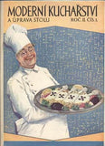 MODERNÍ KUCHAŘSTVÍ A ÚPRAVA STOLU. - 1928. Maříková. /kuchařky/recepty/gastronomie/