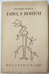 SEIFERT; JAROSLAV: JARO; S BOHEM. - 1937. 1. vyd. Kresby FRANTIŠEK BIDLO.