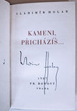 HOLAN; VLADIMÍR: KAMENI; PŘICHÁZÍŠ. - 1937. 1. vyd.; podpis autora. České básně sv. 18. REZERVACE