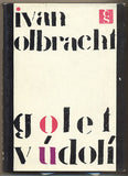 OLBRACHT; IVAN: GOLET V ÚDOLÍ.  - 1968. Obálka SEYDL. /60/
