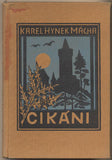 MÁCHA; KAREL HYNEK. CIKÁNI. - 1930. Ilustrace J. BARUCH. /Mácha/