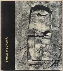 Medková - KŘÍŽ; JAN: EMILA MEDKOVÁ. - 1965. 1. vyd. Obálka HRBAS. Umělecká fotografie.