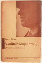 TEIGE; KAREL: VLADIMÍR MAJAKOVSKIJ. - 1936. K historii ruského futurismu. Levá Fronta. REZERVACE