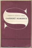 GARCÍA LORCA; FEDERICO: CIKÁNSKÉ ROMANCE. - 1946. Obálka MUZIKA. Edice Plamen. /60/