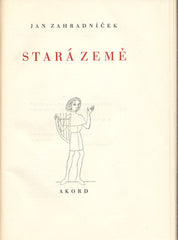 ZAHRADNÍČEK; JAN: STARÁ ZEMĚ. - (1946). Ilustarce KOVÁRNA.