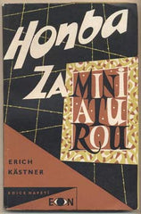 KÄSTNER; ERICH: HONBA ZA MINIATUROU. - 1959. Edice Napětí. Obálka ŠVÁB. /60/