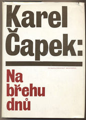 ČAPEK; KAREL: NA BŘEHU DNŮ. - 1978. /kč/