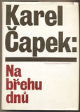 ČAPEK; KAREL: NA BŘEHU DNŮ. - 1978. /kč/