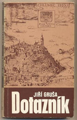 GRUŠA; JIŘÍ: DOTAZNÍK. - 1978. Obálka MUNZAROVÁ. /exil/