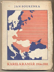 SOUKENKA; JAN: KAREL KRAMÁŘ 1914 - 1918. - 1930. Obálka MAREK.