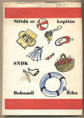 ŘÍHA; BOHUMIL: STŘÍDÁ SE KAPITÁN. - 1968. Obálka SEYDL; ilustrace JAN BRYCHTA.