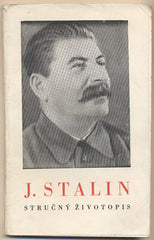 J. STALIN - STRUČNÝ ŽIVOTOPIS. - 1945. Knihovna Rovnosti. /politika/