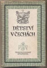 Hrubín - DĚTSTVÍ V ČECHÁCH. - 1949. Obálka MENHART. edice Život. /poezie/