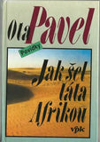 PAVEL; OTA: JAK ŠEL TÁTA AFRIKOU. - 1994.