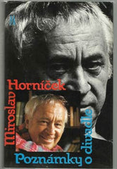 HORNÍČEK; MIROSLAV: POZNÁMKY O DIVADLE. - 1990.