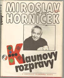 HORNÍČEK; MIROSLAV: KLAUNOVY ROZPRAVY. - 1989.
