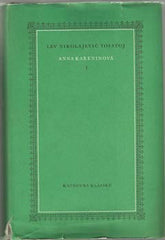 TOLSTOJ; LEV NIKOLAJEVIČ: ANNA KARENINA. I - II. díl. - 1956.