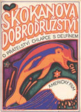 SKOKANOVA DOBRODRUŽSTVÍ. - 1969. Americký film. Autor ČECH. /plakát/