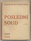 VANČURA; VLADISLAV: POSLEDNÍ SOUD.  - 1929. 1. vyd.  Odeon; Fromek; obálka TEIGE.