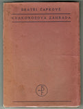 Čapek - ČAPKOVÉ; bratři: KRAKONOŠOVA ZAHRADA. - 1918. Čapek. /jc/kc/