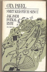 PAVEL; OTA: SMRT KRÁSNÝCH SRNCŮ. JAK JSEM POTKAL RYBY. - 1981. Obálka BORN.