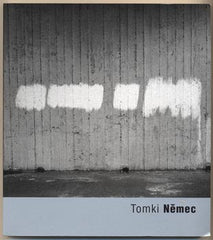 Němec - CHUCHMA; JOSEF: TOMKI NĚMEC. - 2007. /foto/