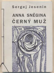 JESENIN; SERGEJ: ANNA SNĚGINA ČERNÝ MUŽ.  - 1995. Obálka ISTLER.