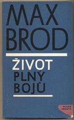 BROD; MAX: ŽIVOT PLNÝ BOJŮ. - 1966. Obálka ŠVÁB. /60/