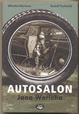 TRUHLAŘÍK; RUDOLF; MORAVEC; MIKULÁŠ: AUTOSALON JANA WERICHA. - 2005. /Werich/