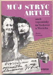 TRUHLAŘÍK; RUDOLF: MŮJ STRÝC ARTUR. - 1992. /Voskovec/Werich/