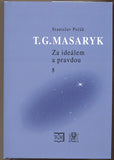 POLÁK; STANISLAV: T. G. MASARYK. - 2009. /Historie/