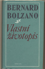 BOLZANO; BERNARD: VLASTNÍ ŽIVOTOPIS. - 1981.