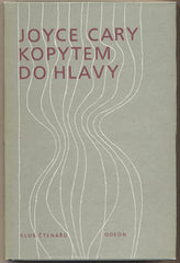 CARY; JOYCE: KOPYTEM DO HLAVY. - 1984. Obálka BLAŽEJ.