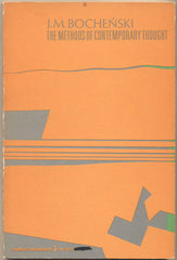BOCHEŃSKI; J. M.: THE METHODS OF CONTEMPORARY THOUGHT. - 1968. /ber/