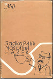 PYTLÍK; RADKO: NÁŠ PŘÍTEL HAŠEK. - 1979. Ilustrace JINDŘICH ŠVEC.