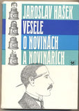 HAŠEK; JAROSLAV: VESELE O NOVINÁCH A NOVINÁŘÍCH. - 1983. Ilustrace JIŘÍ SLÍVA.