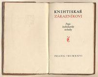 DYRYNK; KAREL: KNIHTISKAŘ ZÁKAZNÍKOVI. - 1926. Popis knihtiskařské techniky.