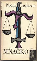 MŇAČKO; LADISLAV: NOČNÍ ROZHOVOR. - 1966. Edice Spirála. Obálka SEYDL. 1. vyd. /60/