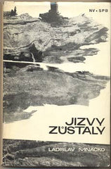 MŇAČKO; LADISLAV: JIZVY ZŮSTALY. - 1966. Živé knihy. Obálka KRIŠTOFORI. /60/