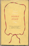 KOHOUT; PAVEL: DOBRÁ PÍSEŇ. - 1952. 1. vyd. Edice Boje. /divadlo/60/