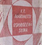 MARINETTI; F. T.: OSVOBOZENÁ SLOVA. - 1922. Obálka JOSEF ČAPEK. /jc/futurismus/q/ REZERVACE