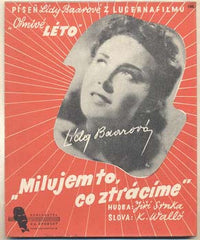 MILUJEM TO CO ZTRÁCÍME. - 1939. Ohnivé léto. Lída Baarová. /písničky/noty/