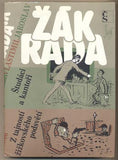 ŽÁK; JAROSLAV; RADA; VLASTIMIL: ŠTUDÁCI A KANTOŘI. - 1989. Ilustrace RADA.