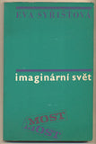 SYŘIŠŤOVÁ; EVA: IMAGINÁRNÍ SVĚT. - 1977. Edice Most. /filozofie/psychologie/