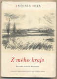 SOVA; ANTONÍN: Z MÉHO KRAJE. - 1954. Kresby MORAVEC.