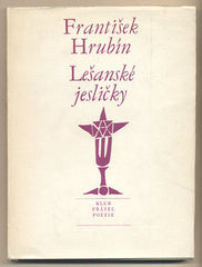 HRUBÍN; FRANTIŠEK: LEŠANSKÉ JESLIČKY. - 1970. Vánoční balada. Obálka TESAŘ.