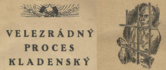 VELEZRÁDNÝ PROCES KLADENSKÝ - 1921. Rejman; komunismus; historie; procesy.